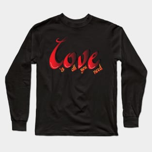 we need love Long Sleeve T-Shirt